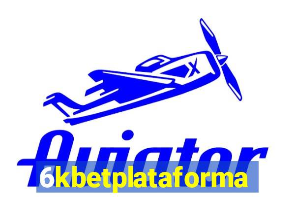 6kbetplataforma