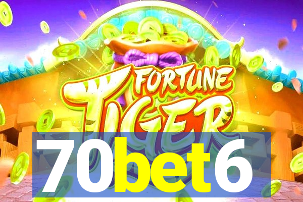 70bet6