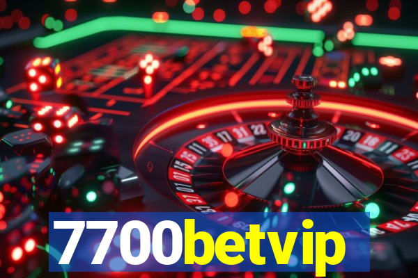 7700betvip
