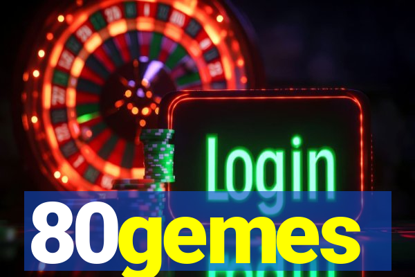 80gemes