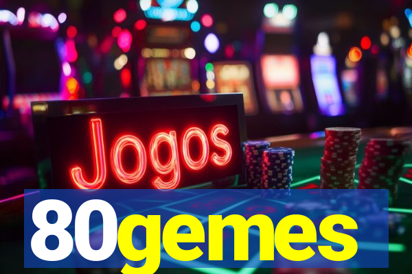 80gemes