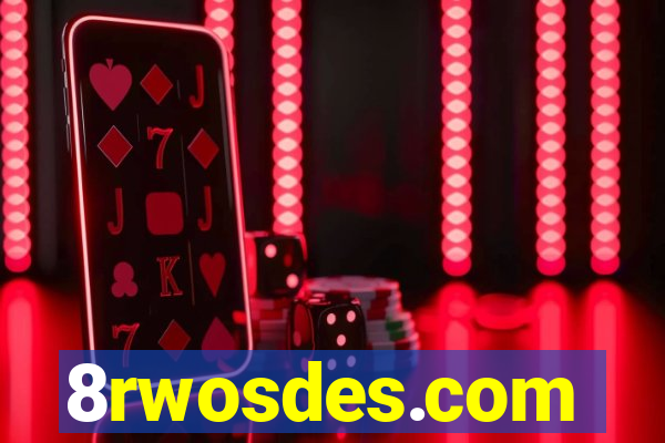 8rwosdes.com