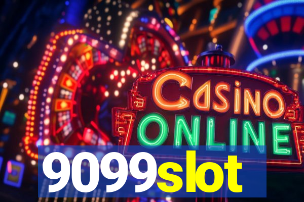 9099slot