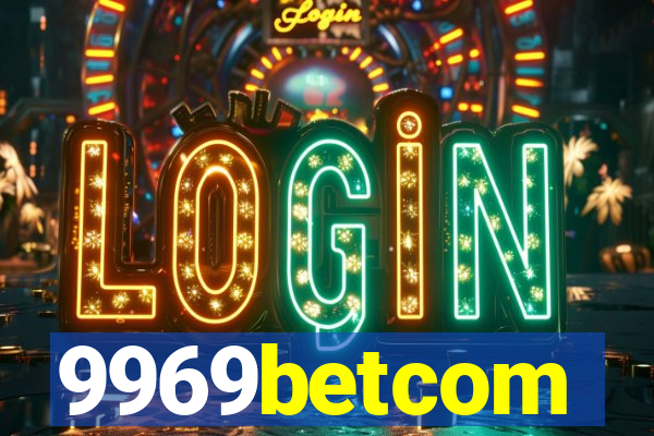 9969betcom