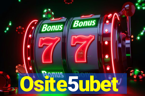Osite5ubet