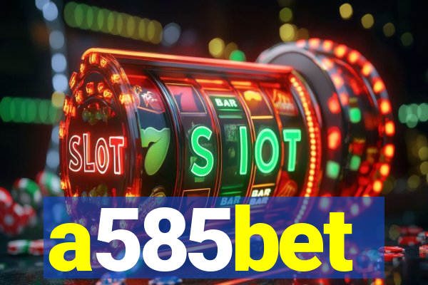 a585bet