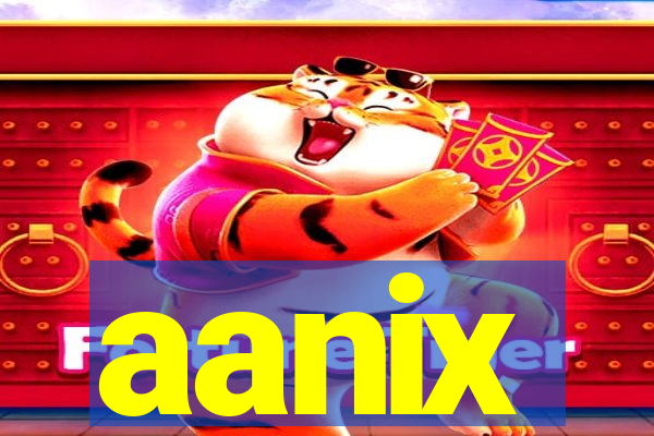 aanix