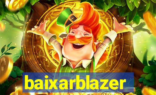 baixarblazer