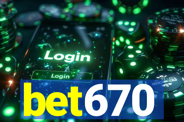 bet670