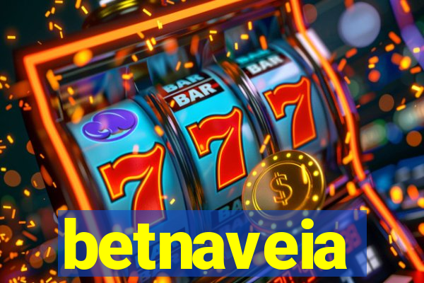 betnaveia