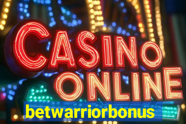 betwarriorbonus