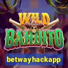 betwayhackapp