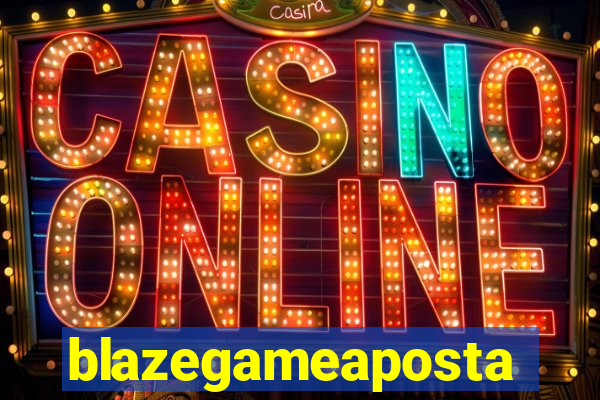 blazegameaposta