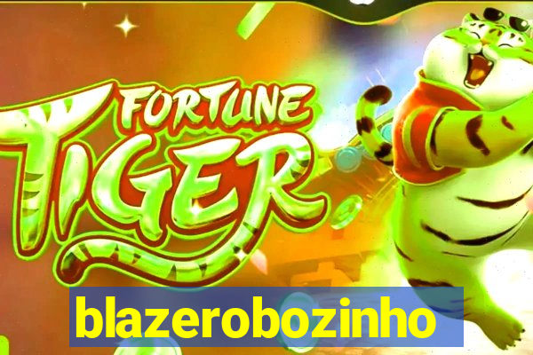 blazerobozinho