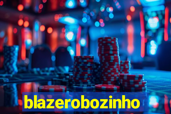 blazerobozinho