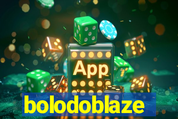 bolodoblaze