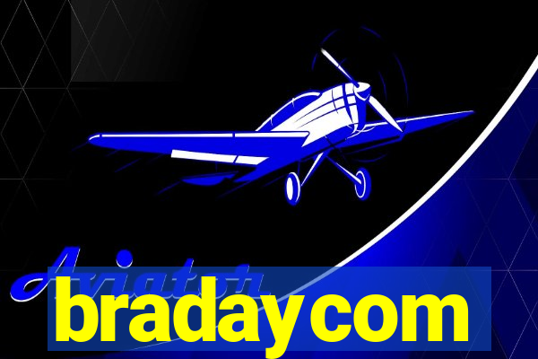 bradaycom