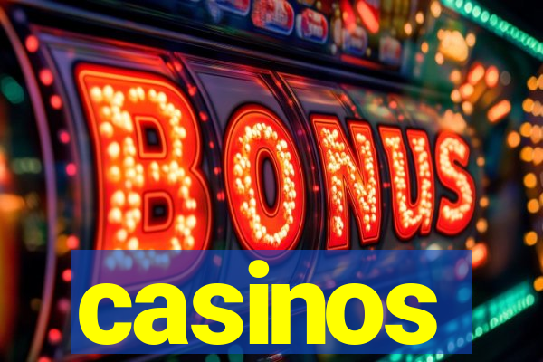 casinos
