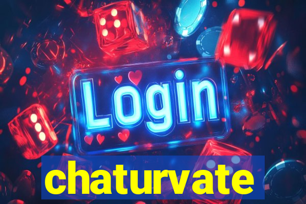 chaturvate