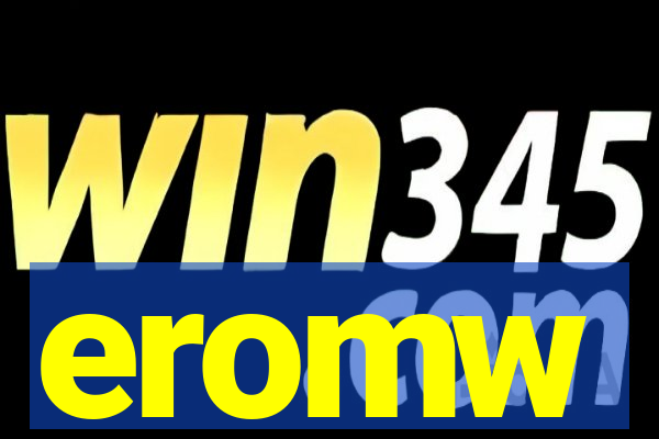 eromw
