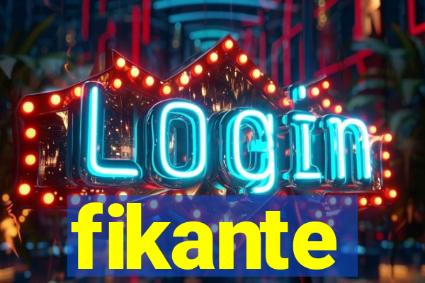fikante