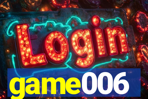 game006