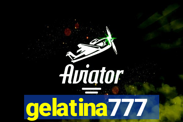 gelatina777
