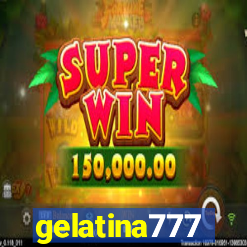 gelatina777