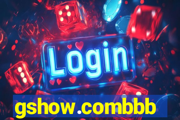 gshow.combbb