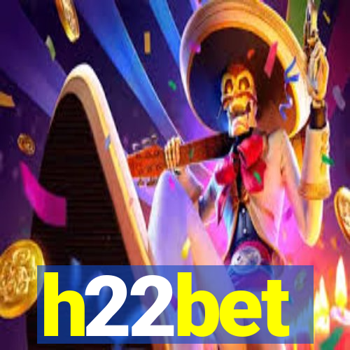 h22bet