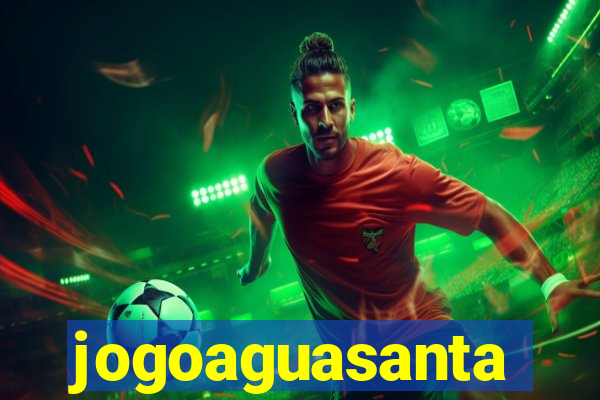 jogoaguasanta
