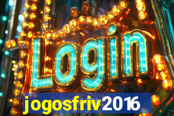 jogosfriv2016