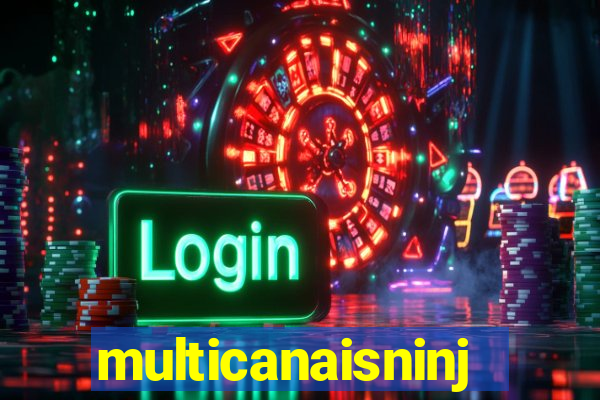 multicanaisninja