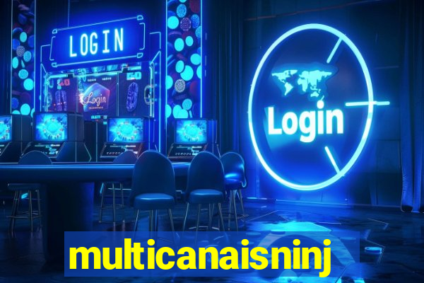 multicanaisninja