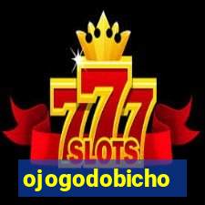 ojogodobicho