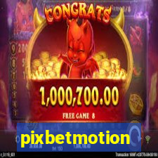 pixbetmotion