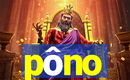 pôno