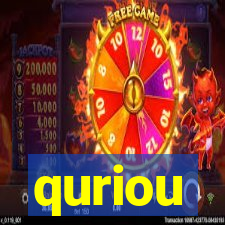 quriou