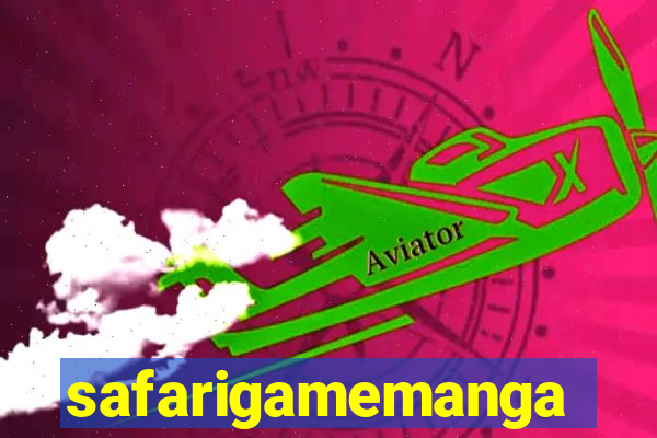 safarigamemanga