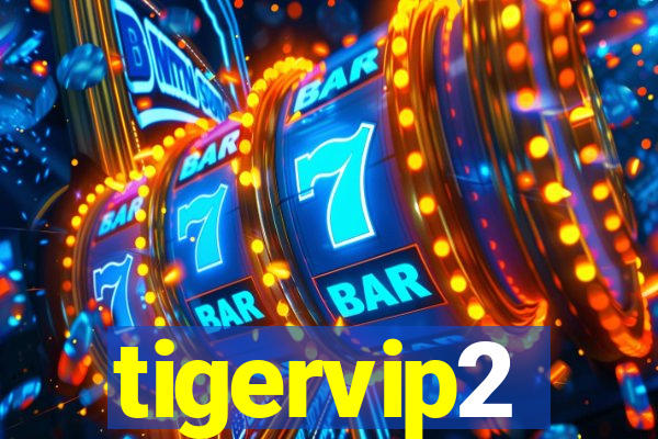 tigervip2