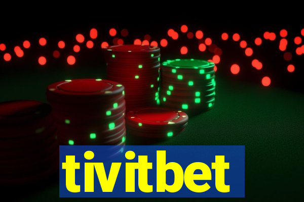 tivitbet