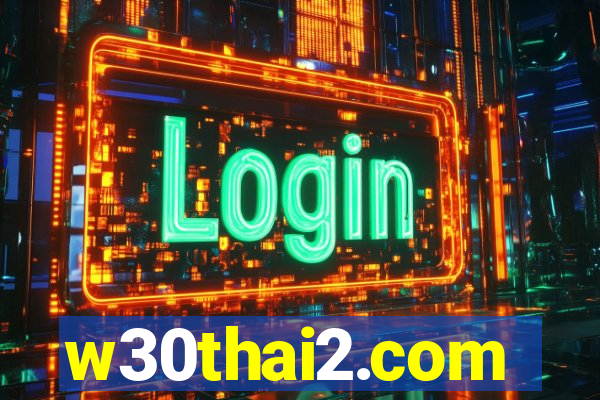 w30thai2.com