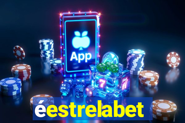 éestrelabet